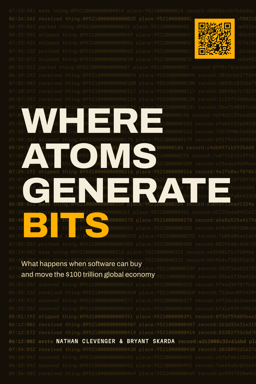 The front cover of Where Atoms Generate Bits: the title in heavy cream capitals over a dark field of event lines — times, verbs, and long numbers — with the last word set in amber, the subtitle beneath it, and the authors' names on the bottom rule. A square code sits in the top right corner.